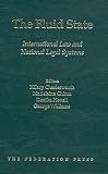 Charlesworth, Hilary: The Fluid State: International Law and National Legal Systems