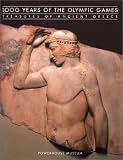 Donnelly, Paul: 1000 Years of the Olympic Games: Treasures of Ancient Greece