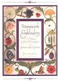 Nicholas, Jane: Stumpwork Embroidery: A Collection of Fruits, Flowers and Insects for Contemporary Raised Embroidery