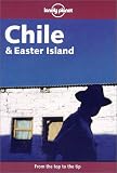 Bernhardson, Wayne: Lonely Planet Chile & Easter Island