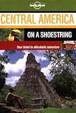Zingarelli, David: Lonely Planet Central America on a Shoestring Zingarelli, David: Lonely Planet Central America on a Shoestring