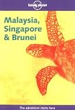 Kerr, Russell: Lonely Planet Malaysia, Singapore and Brunei Kerr, Russell: Lonely Planet Malaysia, Singapore and Brunei