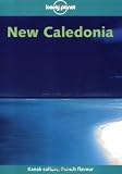 Logan, Leanne: Lonely Planet New Caledonia Logan, Leanne: Lonely Planet New Caledonia
