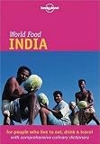Hughes, Martin: Lonely Planet World Food India Hughes, Martin: Lonely Planet World Food India