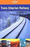 Richmond, Simon: Trans-Siberian Railway : A Classic Overland Route Richmond, Simon: Trans-Siberian Railway : A Classic Overland Route