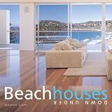 Crafti, Stephen: Beach Houses Down Under Crafti, Stephen: Beach Houses Down Under