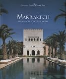 Rey, Daniel: Marrakech: Living on the Edge of the Desert Rey, Daniel: Marrakech: Living on the Edge of the Desert