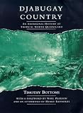 Bottoms, Timothy: Djabugay Country: An Aboriginal History of Tropical North Queensland Bottoms, Timothy: Djabugay Country: An Aboriginal History of Tropical North Queensland