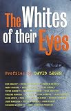 Leser, David: The Whites of Their Eyes