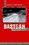 Mordue, Mark: Dastgah: Diary of a Headtrip