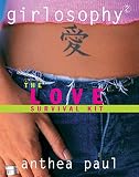 Girlosophy 2: The Love Survival Kit (1865085855) by Paul, Anthea Paul, Anthea: Girlosophy 2: The Love Survival Kit