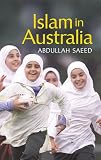 Saeed, Abdullah: Islam in Australia Saeed, Abdullah: Islam in Australia