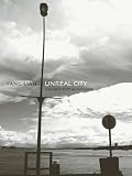 Yang, Lian: Unreal City: A Chinese Poet in Auckland