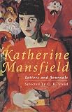 Mansfield, Katherine: Katherine Mansfield Letters and Journals: A Selection Mansfield, Katherine: Katherine Mansfield Letters and Journals: A Selection