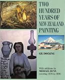 Dunn, Michael: Two Hundred Years of New Zealand Painting Dunn, Michael: Two Hundred Years of New Zealand Painting