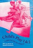 Kischnick, Rudolf: Child's Play: Games for Life for Children and Teenagers Kischnick, Rudolf: Child's Play: Games for Life for Children and Teenagers