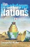 Kohr, Leopold: The Breakdown of Nations