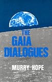 Hope, Murry: The Gaia Dialogues