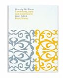 Literally No Place: Communes, Bars And Greenrooms (1870699661) by Gillick, Liam Gillick, Liam: Literally No Place: Communes, Bars And Greenrooms