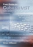 Millward, Simon: Fast Guide to Cubase Vst Millward, Simon: Fast Guide to Cubase Vst