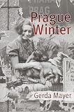 Mayer, Gerda: Prague Winter