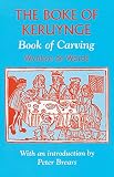 Brears, Peter: The Boke of Keruynge: The Book of Carving Brears, Peter: The Boke of Keruynge: The Book of Carving