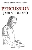 Holland, James: Percussion Holland, James: Percussion