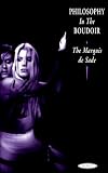 De Sade, Marquis: Philosophy in the Boudoir