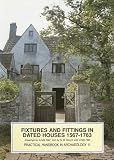 Alcock, N.W.: Fixtures and Fittings in Dated Houses 1567-1763 Alcock, N.W.: Fixtures and Fittings in Dated Houses 1567-1763