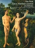 Pacht, Otto: Early Netherlandish Painting: From Rogier Van Der Weyden to Gerard David Pacht, Otto: Early Netherlandish Painting: From Rogier Van Der Weyden to Gerard David