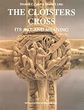 Parker, Elizabeth C.: The Cloisters Cross: Its Art and Meaning Parker, Elizabeth C.: The Cloisters Cross: Its Art and Meaning