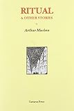 Machen, Arthur: Ritual and Other Stories Machen, Arthur: Ritual and Other Stories