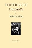 Machen, Arthur: The Hill of Dreams