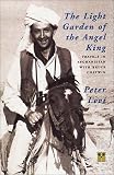 Levi, Peter: The Light Garden of the Angel King: Travels in Afghanistan