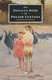 Powaga, Wiesiek: The Dedalus Book of Polish Fantasy