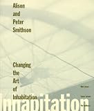 Smithson, Alison: Changing the Art of Inhabitation Mies Pieces - Eames Dreams Smithson, Alison: Changing the Art of Inhabitation Mies Pieces - Eames Dreams