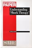 Sachs, Jeffrey: Understanding 'shock Therapy'
