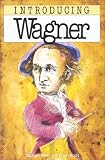 White, Michael: Introducing Wagner White, Michael: Introducing Wagner