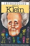 Appignanesi, Richard: Introducing Melanie Klein Appignanesi, Richard: Introducing Melanie Klein