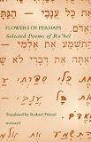 Flowers of Perhaps (1874320020) by Rachel Rachel: Flowers of Perhaps