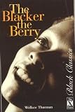 Thurman, Wallace: The Blacker the Berry Thurman, Wallace: The Blacker the Berry