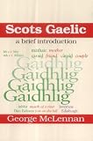 McLennan, G.: Scots Gaelic: A Brief Introduction McLennan, G.: Scots Gaelic: A Brief Introduction