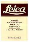 Leica Instructions for the use of the Leica Camera Models M1, 2, 3 & 4: Including MP, MD, MDA, Motor Drives for M2 &4 and Exposure Meters MC, MR & MR4