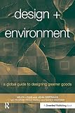 Lewis, Helen: Design and Environment: A Global Guide to Designing Greener Goods