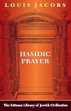 Jacobs, Louis: Hasidic Prayer Jacobs, Louis: Hasidic Prayer