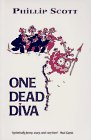 Scott, Phillip: One Dead Diva Scott, Phillip: One Dead Diva