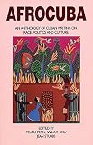 Sarduy, Pedro Perez: Afrocuba: An Anthology of Cuban Writing on Race, Politics and Culture Sarduy, Pedro Perez: Afrocuba: An Anthology of Cuban Writing on Race, Politics and Culture