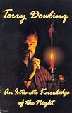 Dowling, Terry: An Intimate Knowledge of the Night