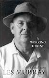 Murray, Les A.: A Working Forest: Selected Prose