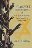 Holocaust Remembrance in Australian Jewish Communities (187626859X) by Berman, Judith Berman, Judith: Holocaust Remembrance in Australian Jewish Communities